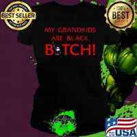 My grandkids are black bitch mask s Ladies tee