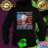 Never Forget American hero July 4th, 1996 flag s Hoodie