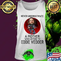 Never underestimate a mother who listens to eddie vedder sunset s Tank top