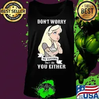 Official Don't worry my tattoos don't like you either s Tank top