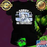 Official sorry no tortillas s Ladies tee