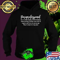 Paraprofessional a song singing smile bringing chil chasing rockstar who lives to inspire and loves to encourage s Hoodie