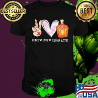 Peace love crown royal shirt