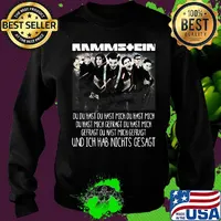 Rammstein du du hast du hast mich du hast mich du hast mich offragt du hast mich gefragt und ich hab nichts gesagt s Sweater