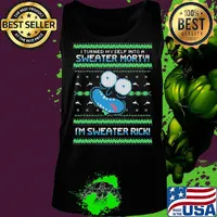 Rick and morty i turned myself into a sweater morty i’m sweater rick s Tank top