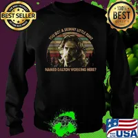 Road house you got a skinny little runt named dalton working here vintage retro s Sweater