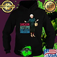 Sarcasm just one of the many services i offer grandma s Hoodie