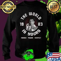 Scarface 80s gangster crime movie the world 1983 is yours money power respect s Sweater