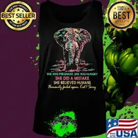 She was pregnant she was hungry she did a mistake she believed humans elephant s Tank top