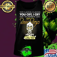 Skeleton you laugh i laugh you cry i cry you offend my beach boys i kill you s Tank top