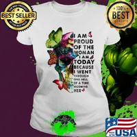 Skull Butterfly I am proud of the woman I am today because I went through one hell of a time becoming her s Ladies tee