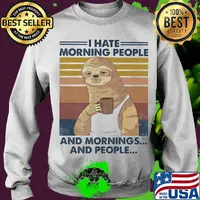 Sloth drink coffee i hate morning people and mornings and people vintage retro s Sweater