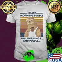 Sloth drink coffee i hate morning people and mornings and people vintage retro shirt