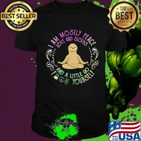 Sloth yoga I am mostly peace love and guinea pigs and a little go fuck yourself shirt