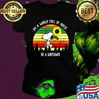 Snoopy in a world full of roses be a sunflower vintage retro s Ladies tee