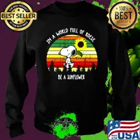 Snoopy in a world full of roses be a sunflower vintage retro s Sweater