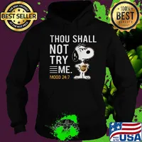Snoopy ups thou shall not try me mood s Hoodie