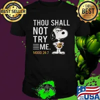 Snoopy ups thou shall not try me mood shirt