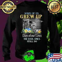 Some of us grew up watching days of our lives the cool ones still do flowers s Sweater