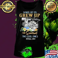 Some of us grew up watching the simpsons the cool ones still do flowers s Tank top