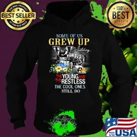 Some of us grew up watching the young and the restless the cool ones still do flowers s Hoodie