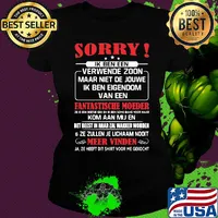Sorry Ik Ben Een Verwende Zoon Maar Niet De Jouwe Ik Been Eigendom Van Een Fantastische Moeder Shirt Ladies tee