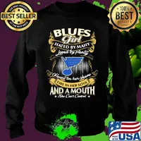 St. Louis blues girl hated by many loved by plenty heart on her sleeve fire in her soul and a mouth she can't control stars s Sweater