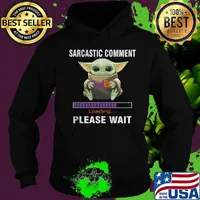 Star wars baby yoda hug fedex sarcastic comment loading please wait s Hoodie