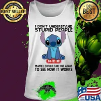 Stitch hug heb i don't understand stupid people maybe i should take apart to see how it works s Tank top