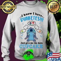 Stitch i know i have diabetes just give me the darn cupcake s Sweater