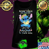 Stitch some girls are just born with the aloha in their soul flowers s Tank top