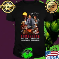 Tombstone 1993 2020 130 minutes thank you for the memories shirt