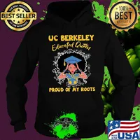 Uc berkeley educated queen girl proud of my roots custom grad graduation s Hoodie