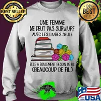 Une femme ne peut pas survivre avec les livres seule elle a egalement besoin de fil beaucoup de fil s Sweater