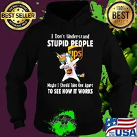 Unicorn ups i don't understand stupid people maybe i should take one apart to see how it works s Hoodie