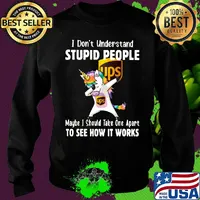 Unicorn ups i don't understand stupid people maybe i should take one apart to see how it works s Sweater