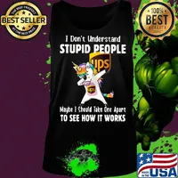 Unicorn ups i don't understand stupid people maybe i should take one apart to see how it works s Tank top