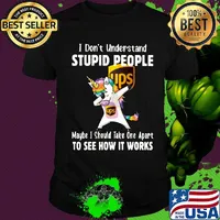 Unicorn ups i don't understand stupid people maybe i should take one apart to see how it works shirt