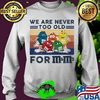 We are never too old for m&m vintage retro s Sweater