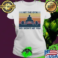 Weight lifting I hit the gym so I won't hit you vintage retro s Ladies tee