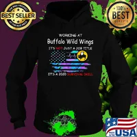 Working at buffalo wild wings it's not just a job title it's a 2020 survival skill american flag independence day s Hoodie
