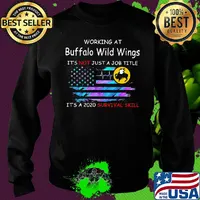 Working at buffalo wild wings it's not just a job title it's a 2020 survival skill american flag independence day s Sweater