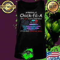 Working at chick-fil-a it's not just a job title it's a 2020 survival skill american flag independence day s Tank top