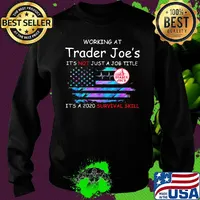 Working at trader joe's in the box it's not just a job title it's a 2020 survival skill american flag independence day s Sweater