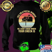 Yes I'm a postal worker no I don't know where your check is vintage retro s Sweater
