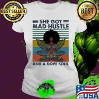 Yoga chill girl she got mad hustle and a dope soul vintage retro s Ladies tee
