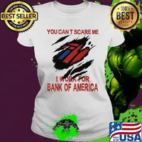 You can't scare me i work for bank of america s Ladies tee