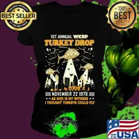 1st annual wkrp turkey drop november 22 1978 as god is my witness i thought turkeys could fly stars s Ladies tee