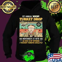 1st annual wkrp turkey drop november 22 1978 as god is my witness i thought turkeys could fly vintage retro black s Hoodie