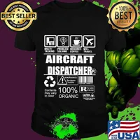Aircraft dispatcher warning sarcasm inside contents may vary in color 100% organic shirt